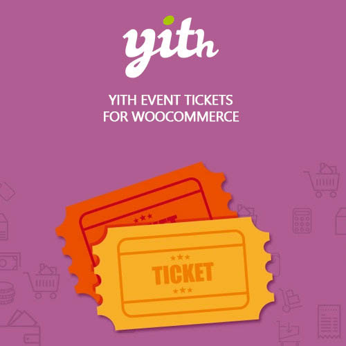 افزونه ایجاد سیستم فروش بلیط در ووکامرس | YITH WooCommerce Event Tickets