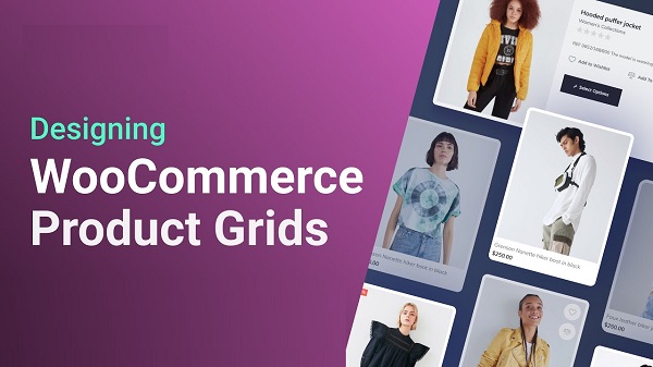 پلاگین ووکامرس طراحی گرید یا لیست جذاب محصولات با 40 قالب | WOO Product Grid/List Design