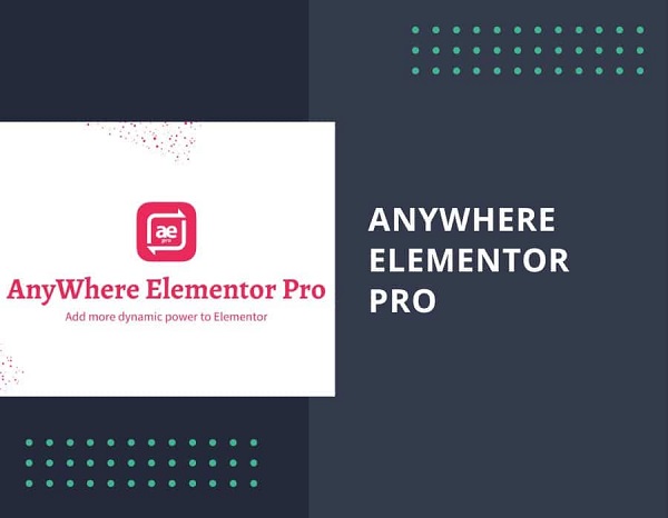 افزونه AnyWhere Elementor Pro