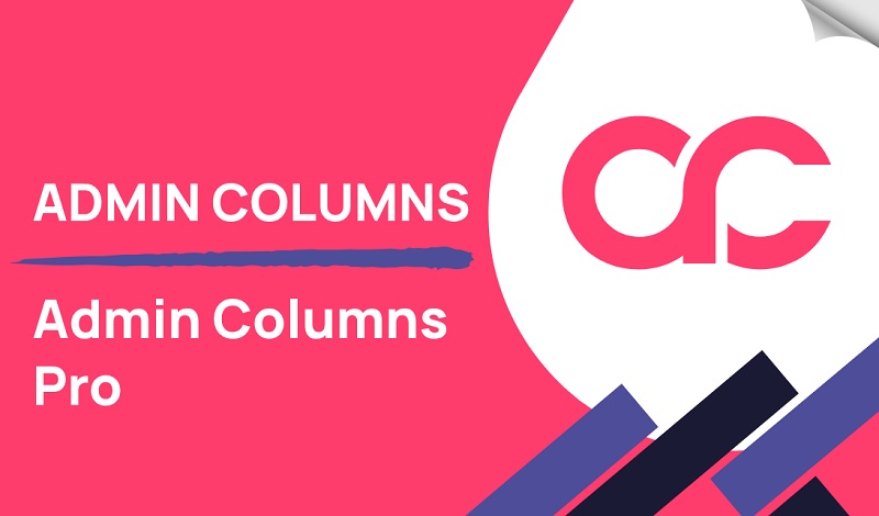 افزونه ویرایش صفحات در وردپرس | Admin Columns Pro